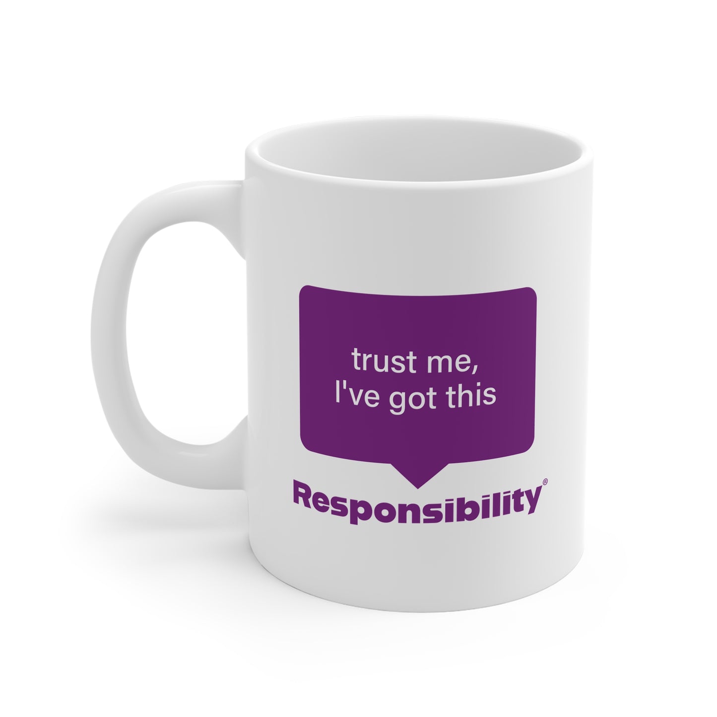 Responsibility®️ Mug