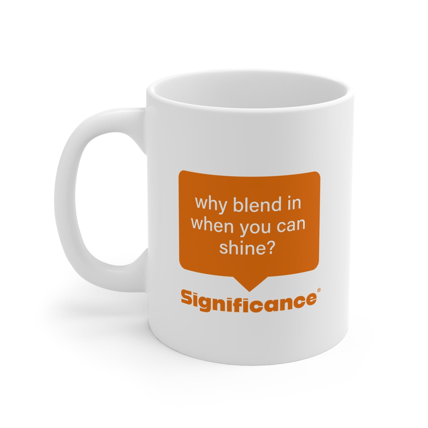 Significance®️ Mug