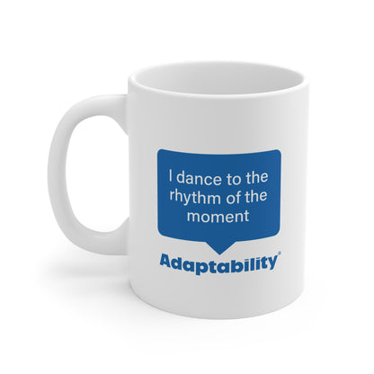 Adaptability®️ Mug