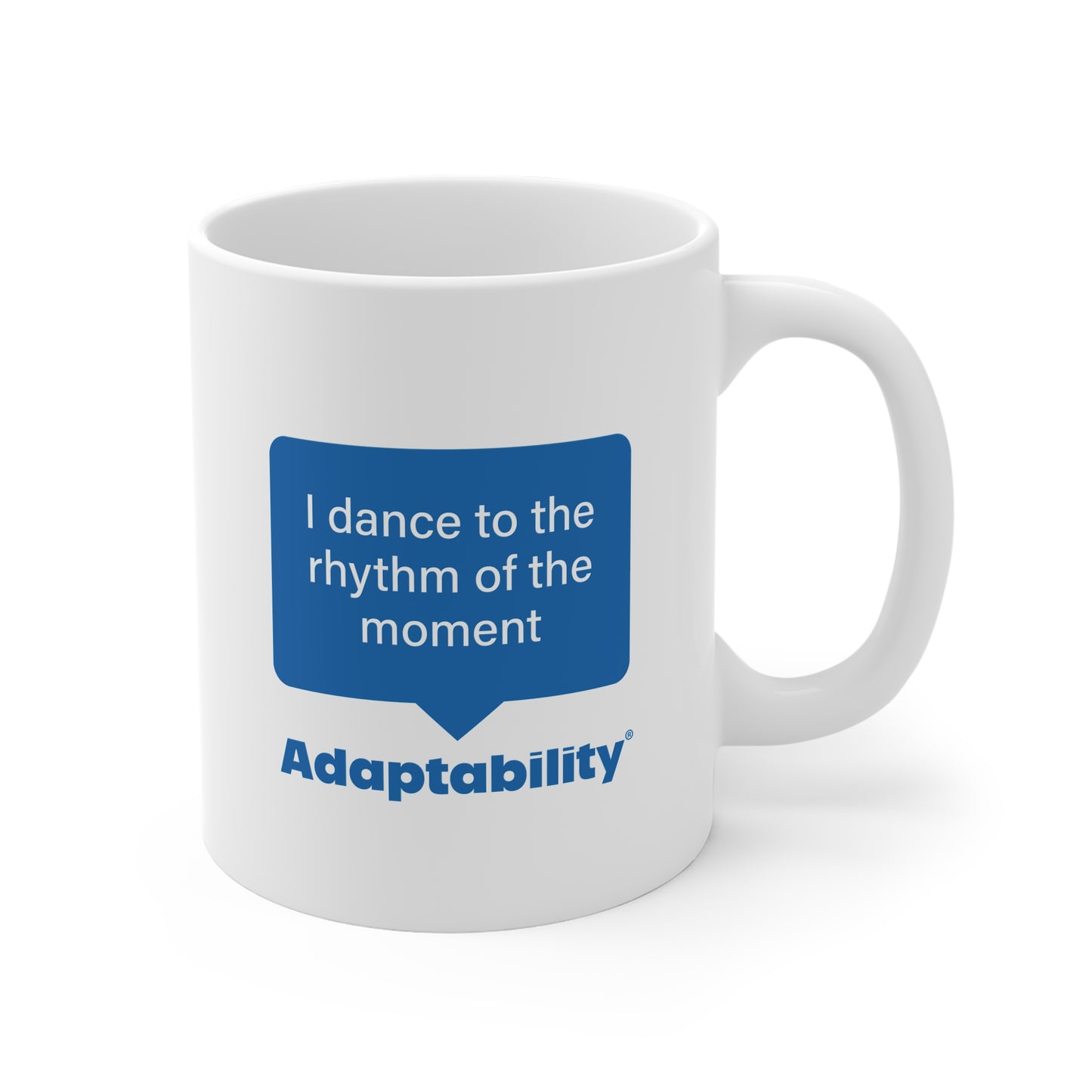 Adaptability®️ Mug