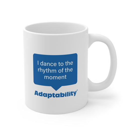 Adaptability®️ Mug