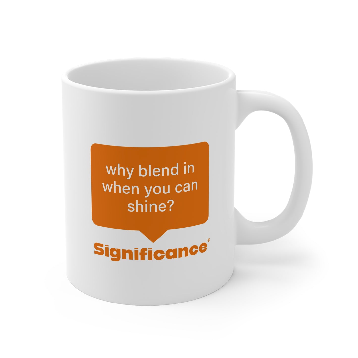 Significance®️ Mug