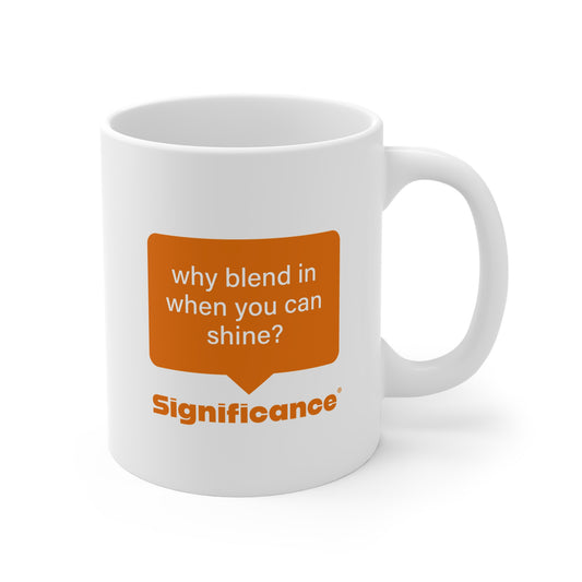 Significance®️ Mug